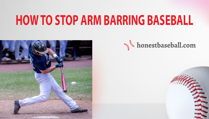 how to stop arm barring baseball