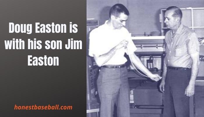 Doug Easton Is With His Son Jim Easton