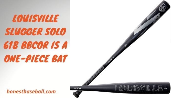 Louisville Slugger Solo 618 BBCOR Is A One-Piece Bat