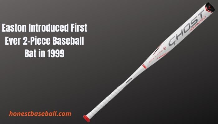 Easton Introduced First Ever 2-Piece Baseball Bat in 1999