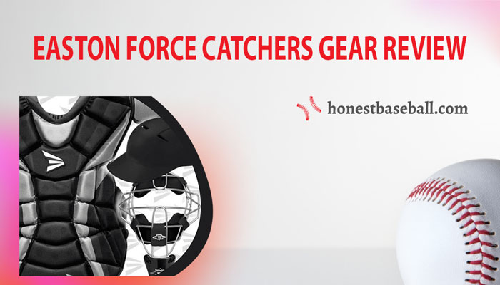 easton force catchers gear review
