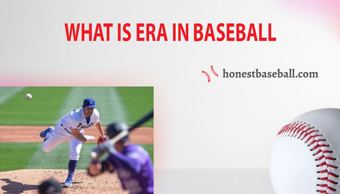 What Is ERA In | A Explanation | Honest Baseball