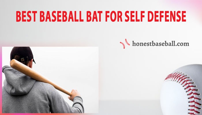 Best baseball bat for self defense