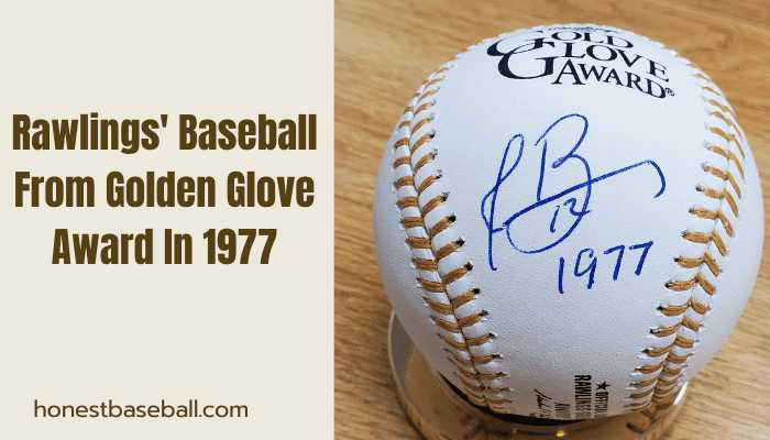 Rawlings' Baseball From Golden Glove Award In 1977