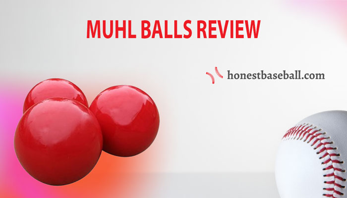 muhl balls review