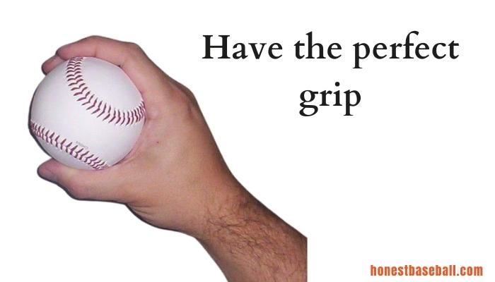 Have the perfect grip