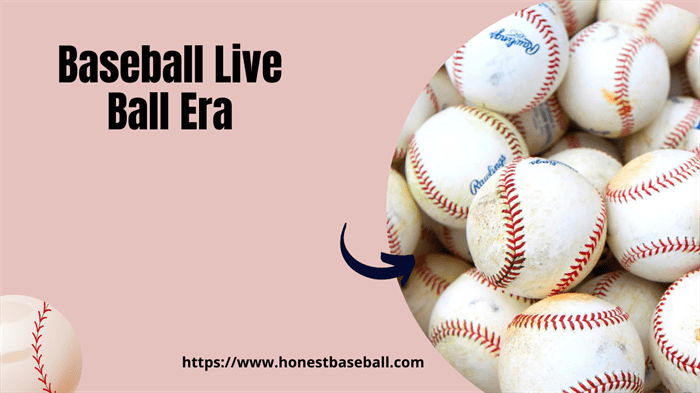 Baseball Live Ball Era