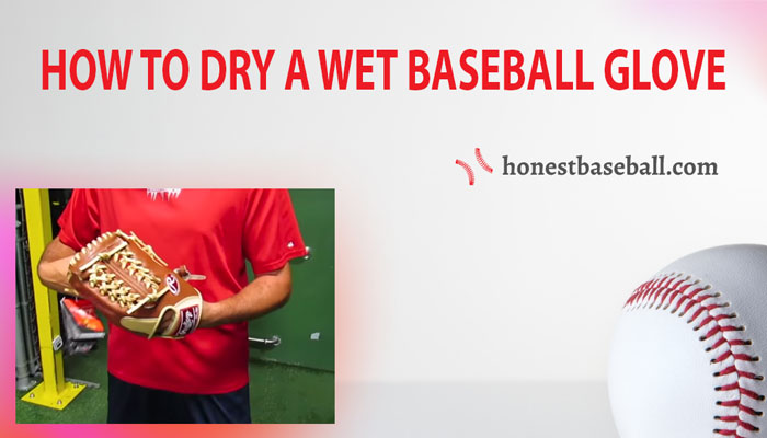 how to dry a wet baseball glove