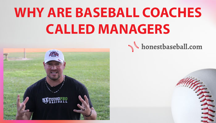 why are baseball coaches called managers