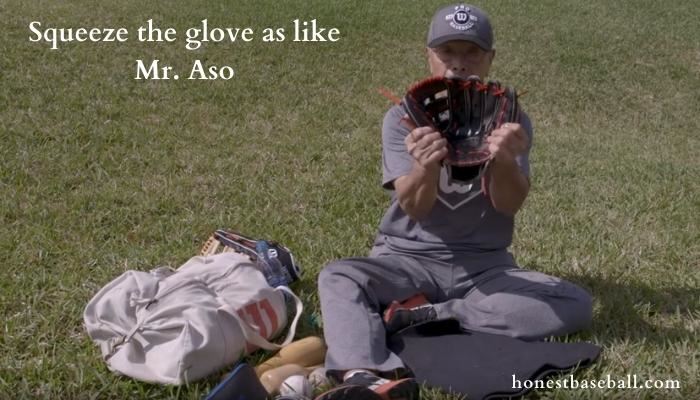 Squeeze the glove as like Mr. Aso