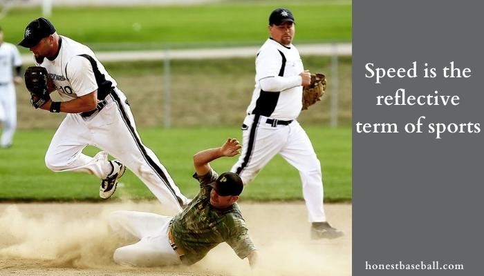 Speed is the reflective term of sports