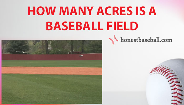 how many acres is a baseball field