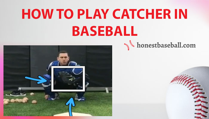 how to play catcher in baseball