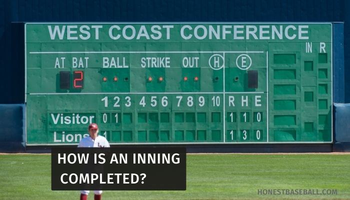 How is an inning completed