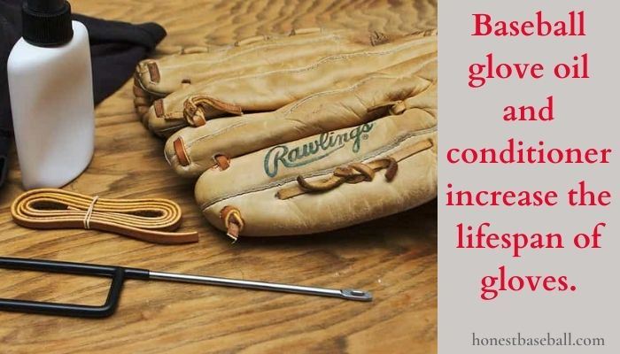 Baseball glove oil and conditioner increase the lifespan of gloves