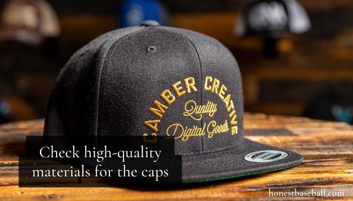 Check high-quality materials for the caps