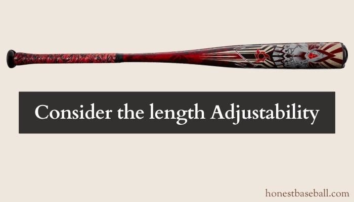Consider the length Adjustability