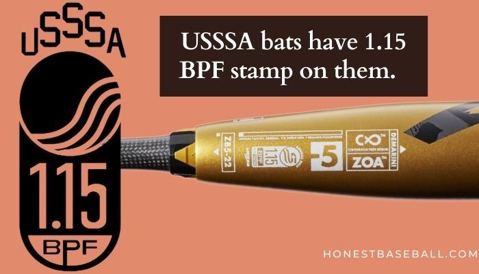 USSSA bats have 1.15 BPF stamp on them