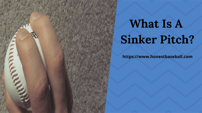 What Is A Sinker Pitch