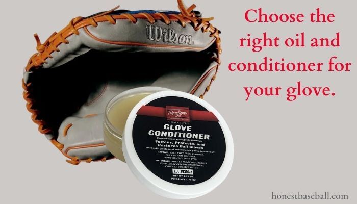 Choose the right oil and conditioner for your glove