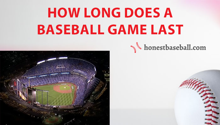 How Long Does a Baseball Game Last