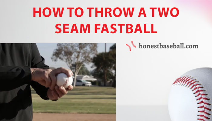 How to throw a two seam fastball