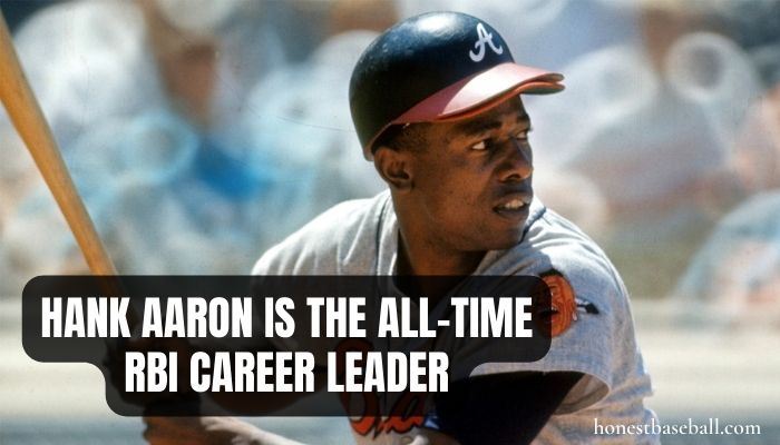 Hank Aaron is the all-time RBI career leader