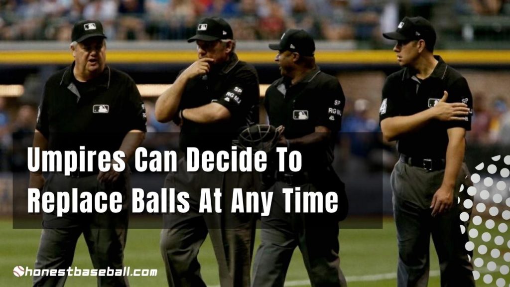 Umpires Can Decide To Replace Balls At Any Time