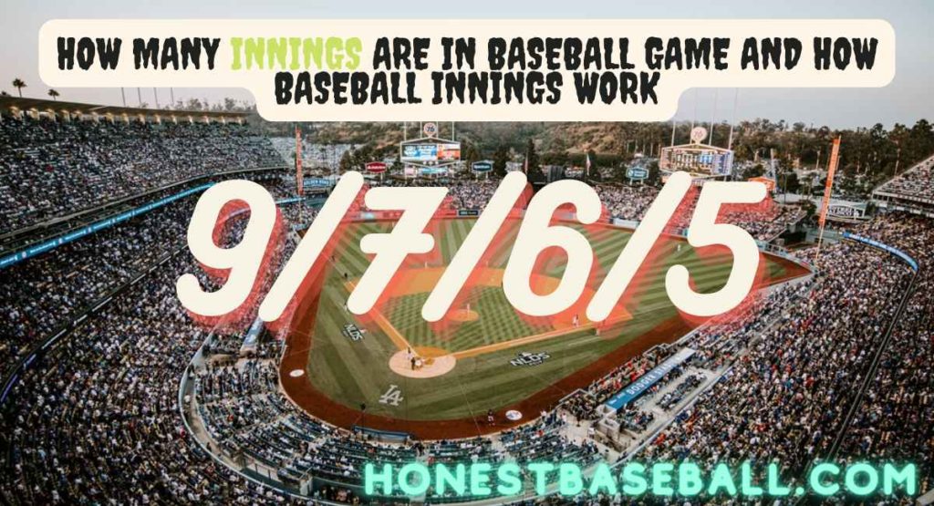 How Many Innings are in Baseball Game and How Baseball Innings work