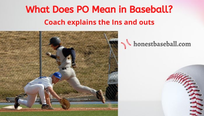 What Does PO Mean in Baseball? Coach Explains