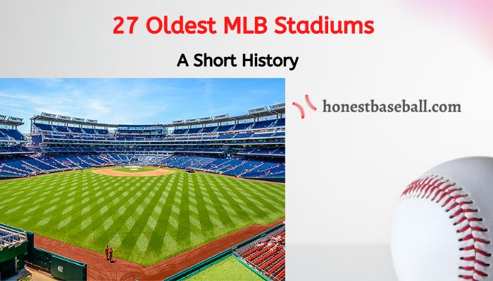 Oldest MLB stadiums still cheering with fans