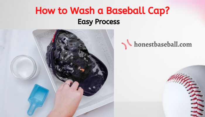 How to Wash a Baseball Cap? Easy Process