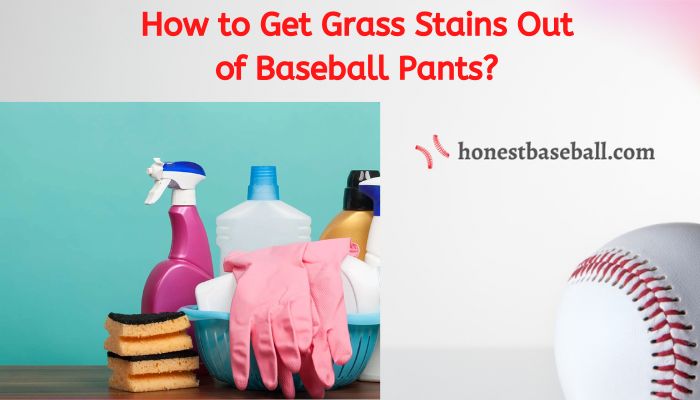 5 Easy Solutions to remove grass stains from your baseball pants
