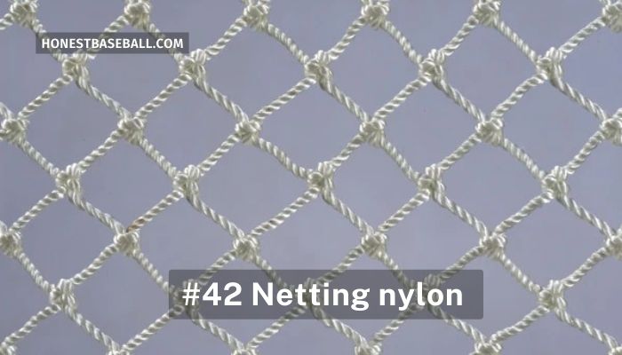 #42 Netting nylon