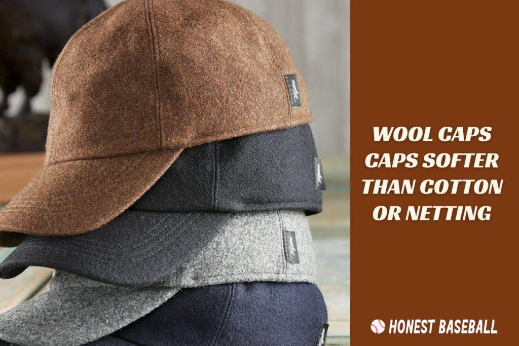 Wool Caps Caps Softer Than Cotton or Netting