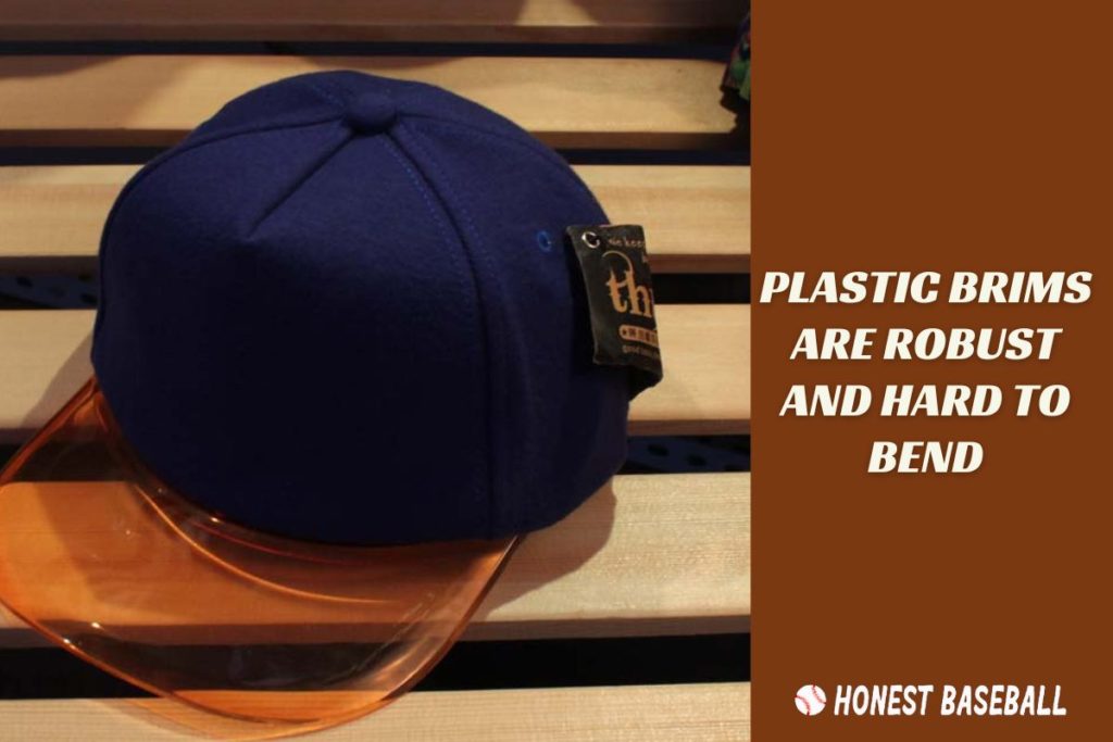 Plastic Brims Are Robust and Hard to Bend