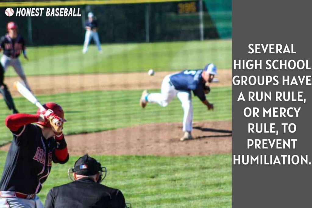 Several High School Groups Have a Run Rule, or Mercy Rule, to Prevent Humiliation