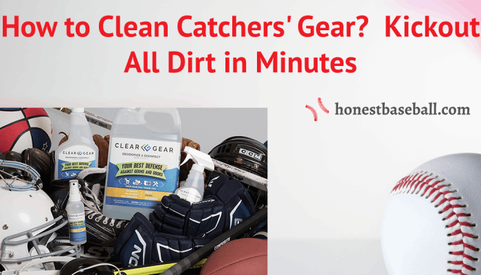 How to clean catchers gear