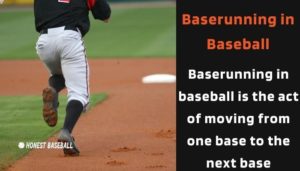 Baserunning In Baseball| Facts, Techniques, And Tips | Honest Baseball