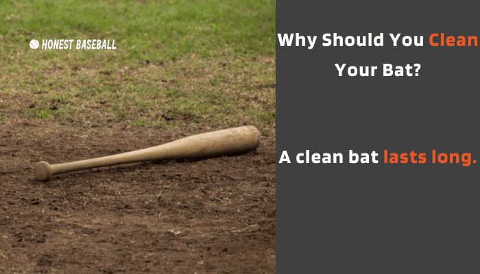why should you clean your bat?