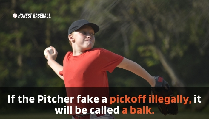 If the Pitcher fake a pickoff illegally, it will be called a balk