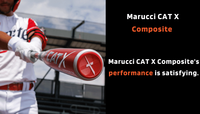 Marucci CAT X Composite performance is satisfying