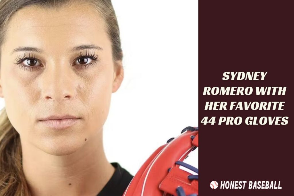 Sydney Romero With Her Favorite 44 Pro Gloves