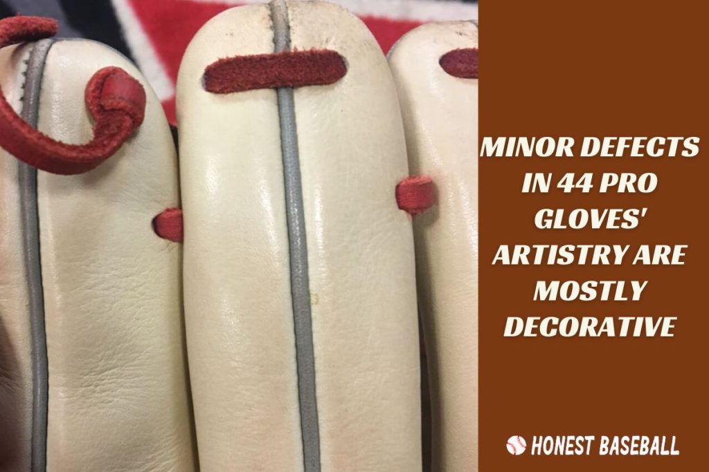 Minor Defects in 44 Pro Gloves' Artistry Are Mostly Decorative