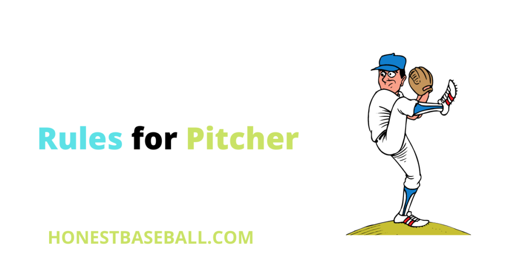 Rules for Pitcher