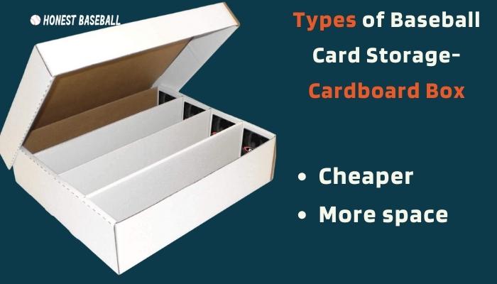 The cardboard box is the cheapest and has more space