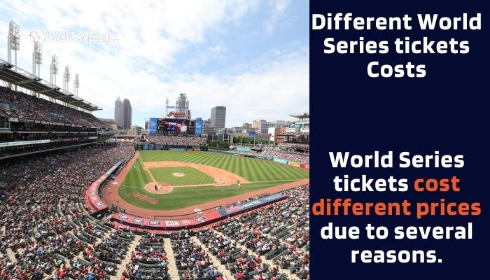 Figure 02- World Series tickets cost different prices due to several reasons