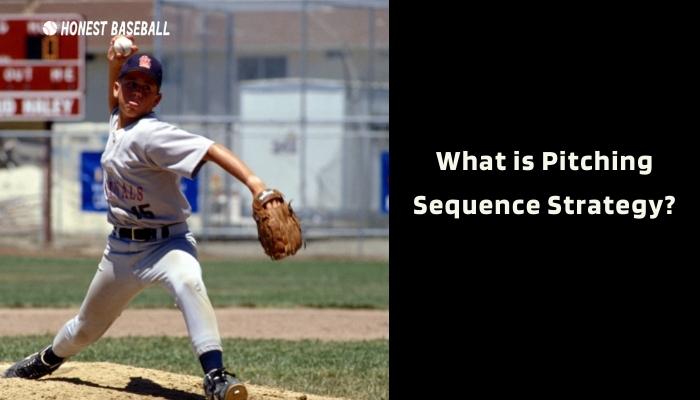 What is Pitching Sequence Strategy