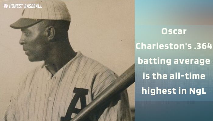 Figure 08- Oscar Charleston's .364 batting average is the all-time highest in NgL