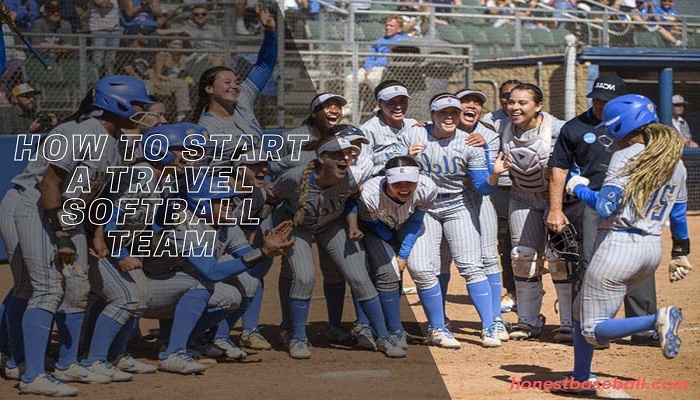 How to Start a Travel Softball Team-min